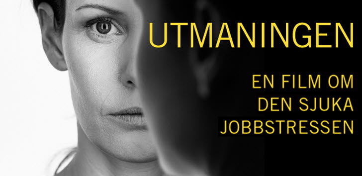 Utmaningen - En film om den sjuka jobbstressen